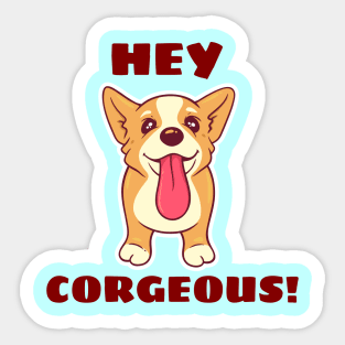 Hey Corgeous - Corgi Pun Sticker